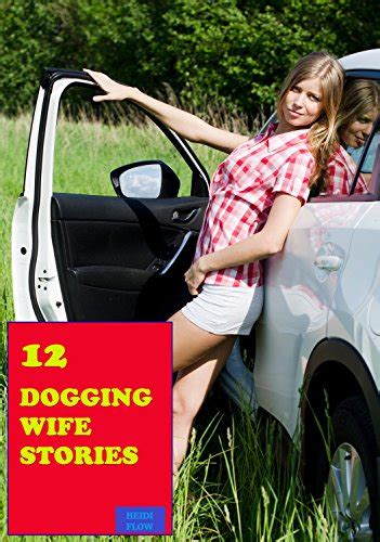 wife dogging tube|Wife dogging